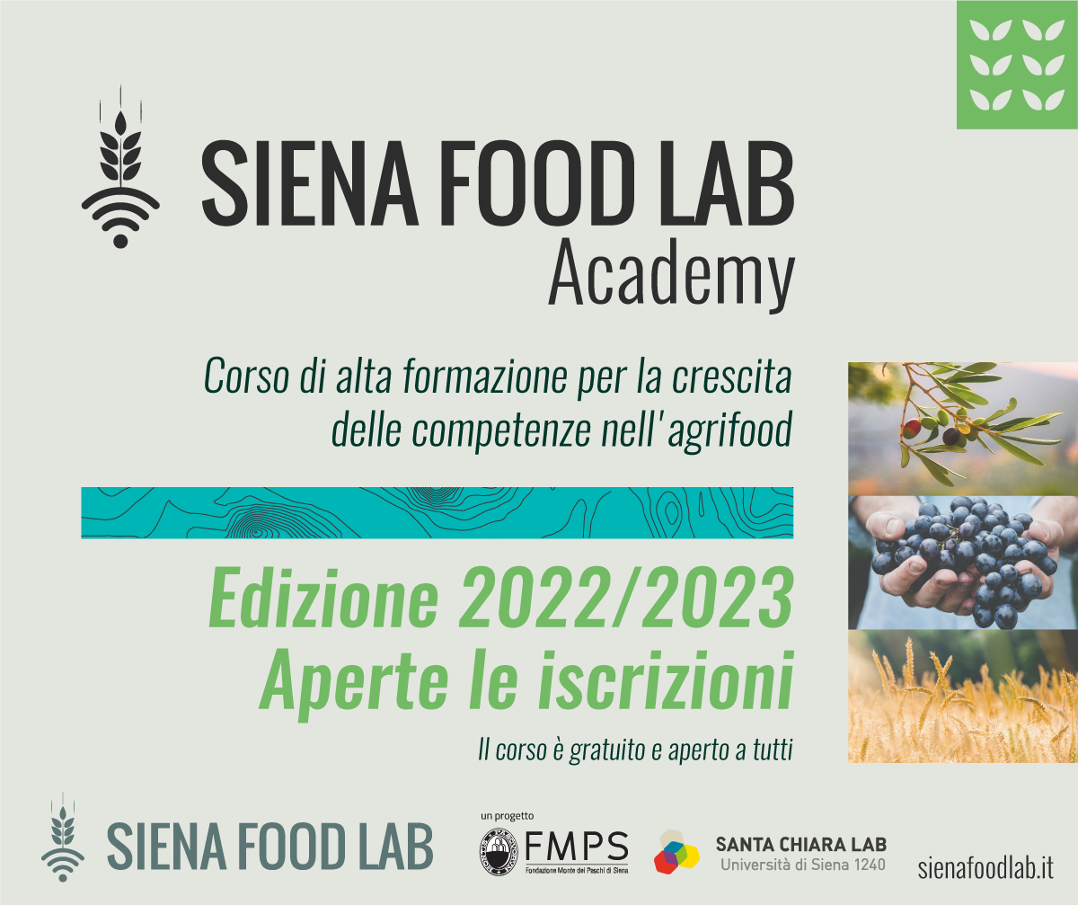 Aperte le iscrizioni alla terza edizione di Siena Food Lab Academy, il corso di alta formazione per la crescita delle competenze nell’agrifood
