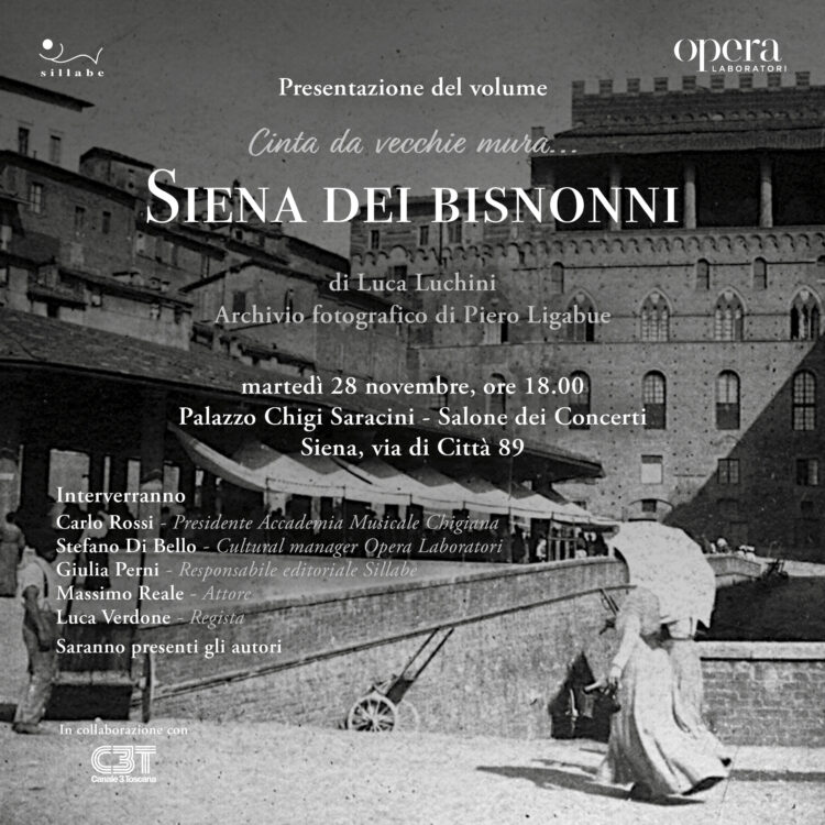“Siena dei bisnonni (Cinta da vecchie mura)” di Luca Luchini