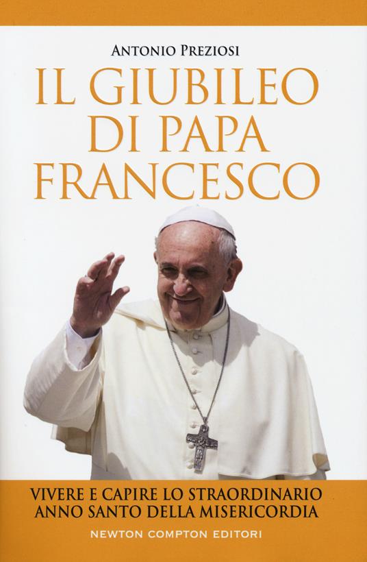 Siena, il 14 dicembre la presentazione del libro “Il Giubileo di Papa Francesco” di Antonio Preziosi