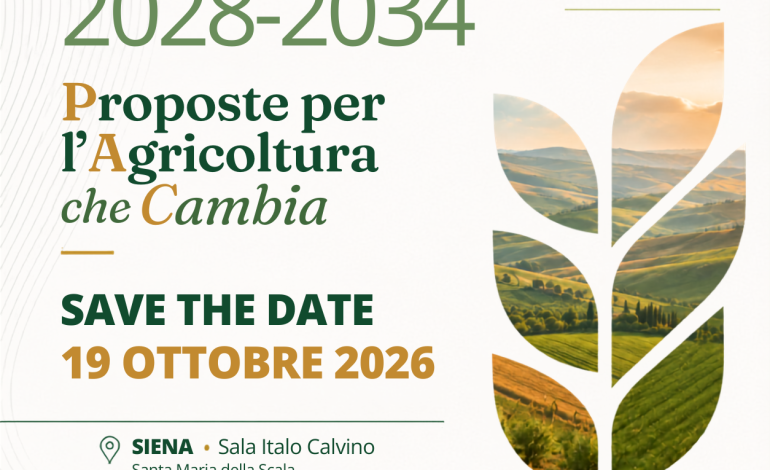 PAC 2028–2034, Confagricoltura Siena apre il confronto: il 19 ottobre la presentazione del Libro Bianco