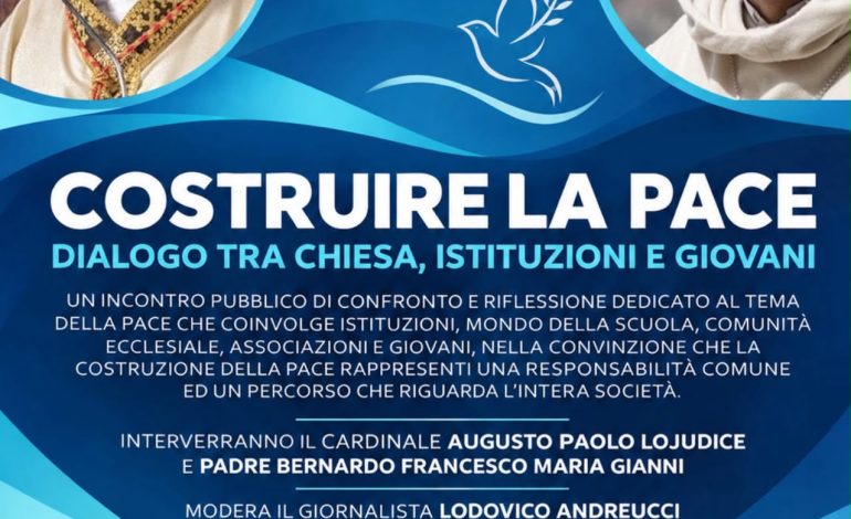 Colle Val d’Elsa, il 10 ottobre appuntamento con “Costruire la Pace – Dialogo tra Chiesa, Istituzioni e Giovani”